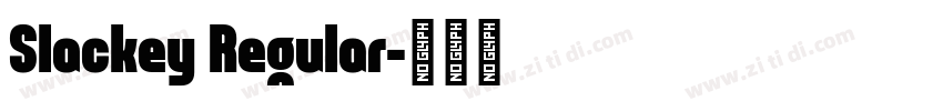 Slackey Regular字体转换